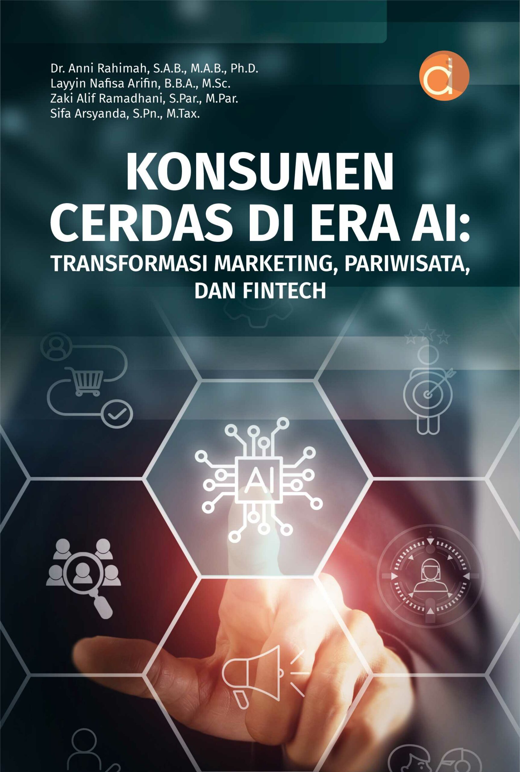 Konsumen Cerdas di Era AI : Transformasi  Marketing, Pariwisata, dan Fintech 